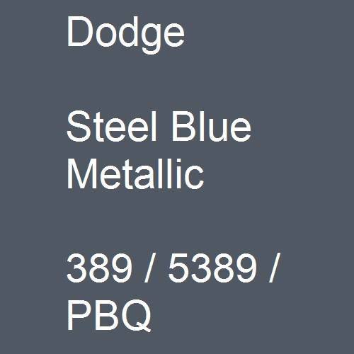 Dodge, Steel Blue Metallic, 389 / 5389 / PBQ.